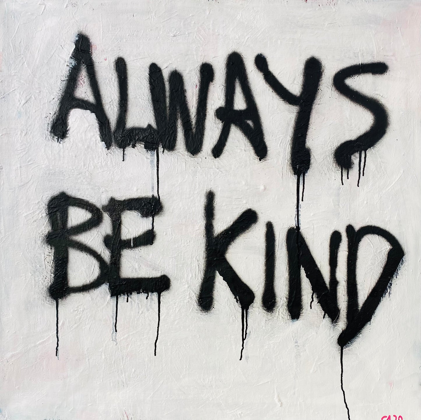 Always be kind