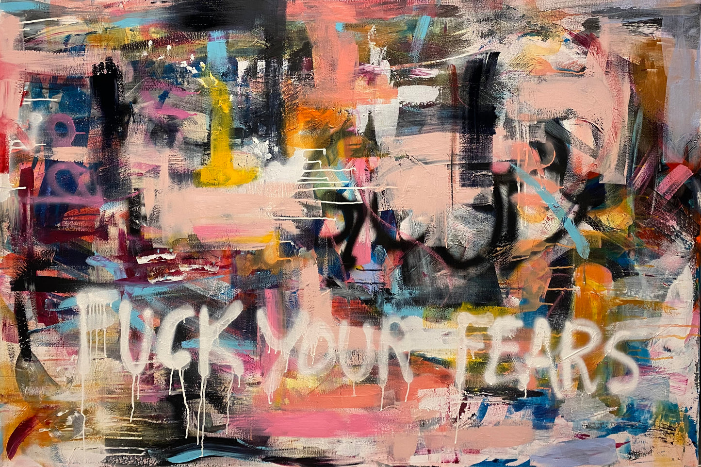 Fuck your fears